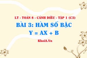 Khái niệm Hàm số bậc nhất y=ax+b và ứng dụng của hàm số bậc nhất? Toán 8 bài 3 c3cd1